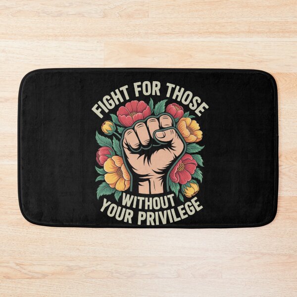 Item preview, Fight For Those Without Your Privilege designed and sold by MooonTees.