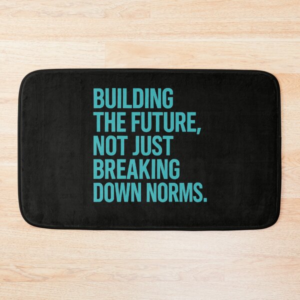 Item preview, Building The Future, Not Just Breaking Down Norms designed and sold by Owcomm.