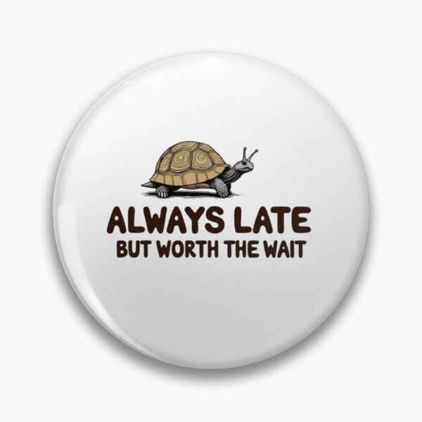 Item preview, Always late but worth the wait shirt designed and sold by Greg7712.