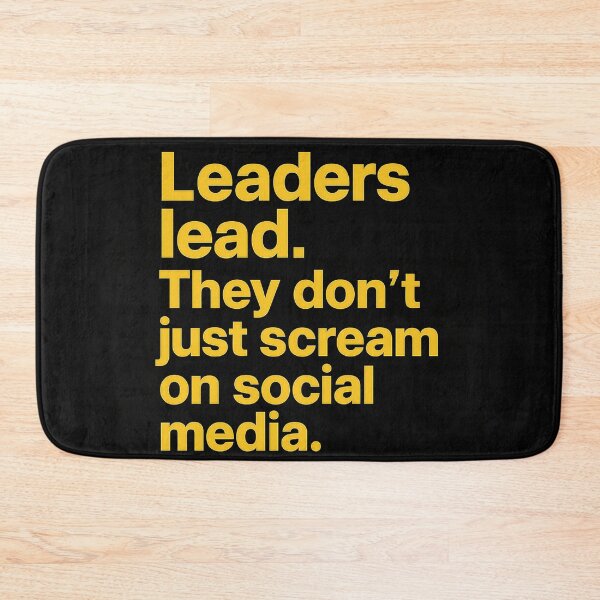 Item preview, Leaders Lead. They Don't Just Scream on Social Media. designed and sold by Owcomm.