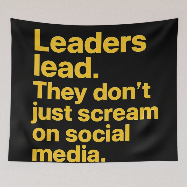 Item preview, Leaders Lead. They Don't Just Scream on Social Media. designed and sold by Owcomm.