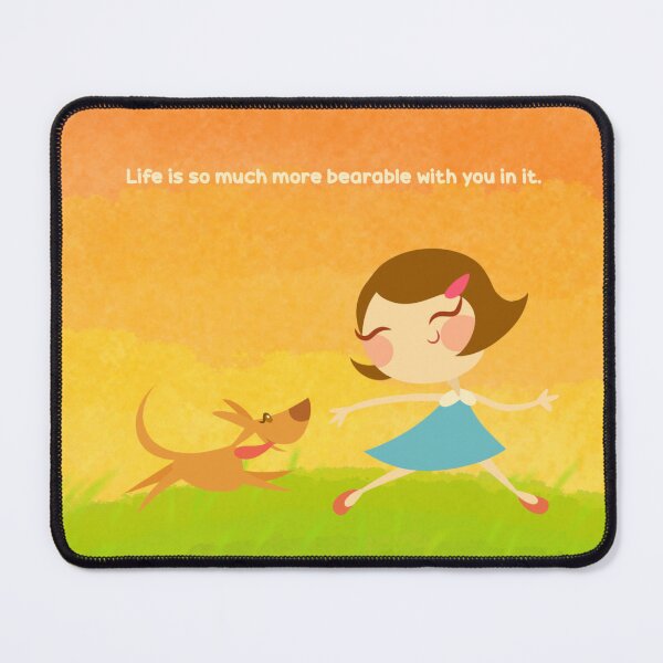 Item preview, life is somuch more bearable with you in it dog puppy cartoon wholesome drawing hopecore designed and sold by Kyna Arts.
