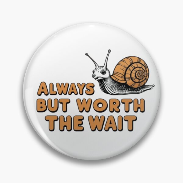 Item preview, Always late but worth the wait top designed and sold by Greg7712.