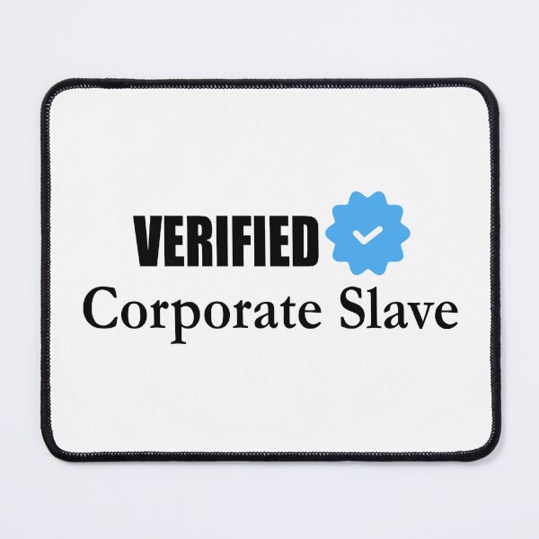 Item preview, Corporate Slave – Living the Cubicle Dream designed and sold by GriffinRey.