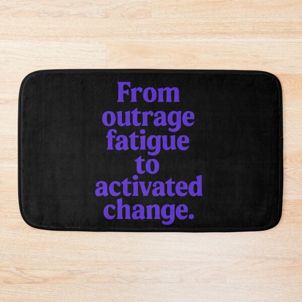 Item preview, From Outrage Fatigue to Activated Change designed and sold by Owcomm.