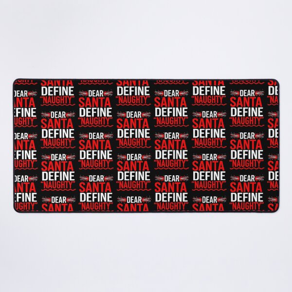 Item preview, Dear Santa Define “Naughty” designed and sold by Buntrockstore.