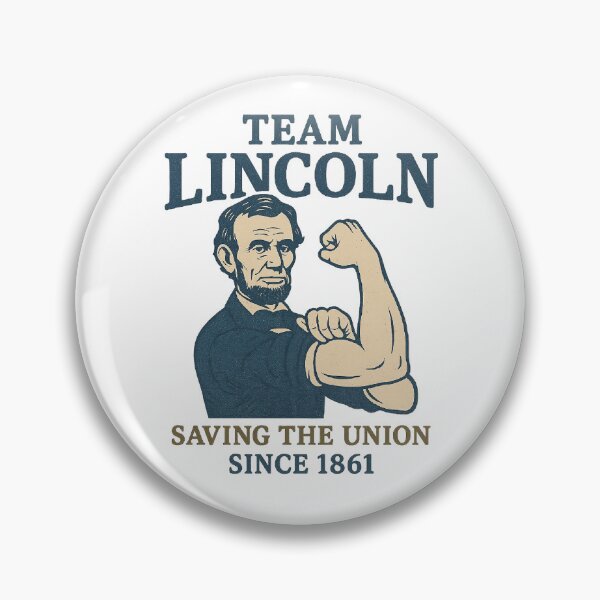 Item preview, Team Lincoln – Union Strong Since 1861 Abraham Lincoln  designed and sold by The Junto Shop.