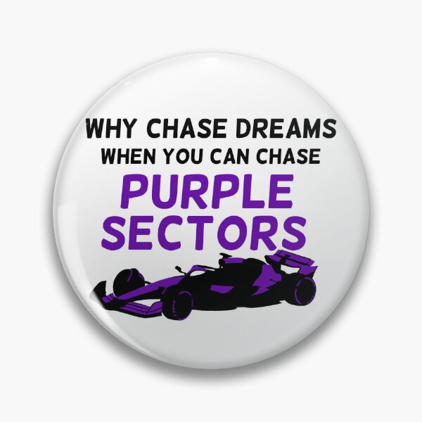 Item preview, Chase Purple Sectors – Formula 1 Racing Quote designed and sold by InkAndRavens.
