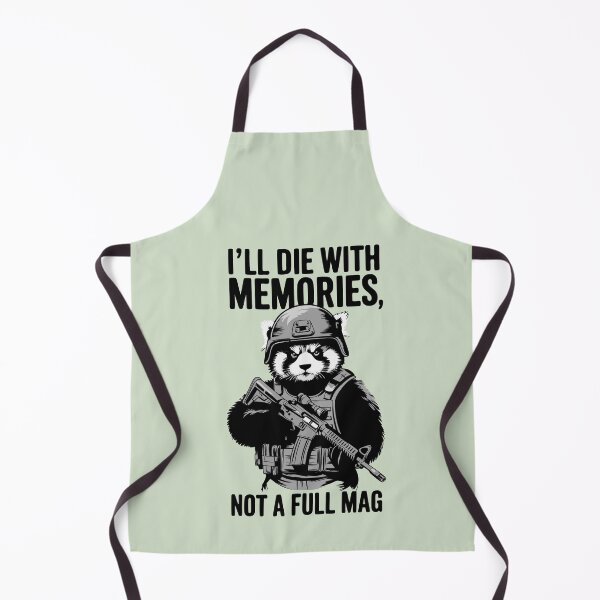 Item preview, Military product with quote- I'LL DIE WITH MEMORIES NOT A FULL MAG designed and sold by Gadget80.