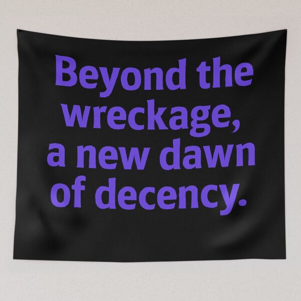 Item preview, Beyond the Wreckage, a New Dawn of Decency designed and sold by Owcomm.
