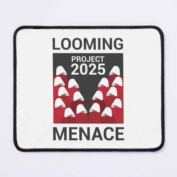 Item preview, Project 2025 Looming Menace designed and sold by visualsignus.
