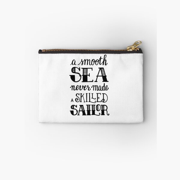 Item preview, A smooth sea never made a skilled sailor designed and sold by Marta Ambrosetti.