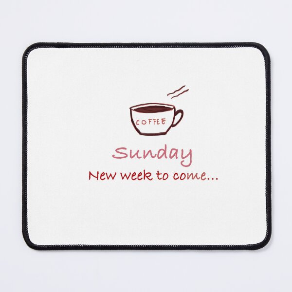 Item preview, Sunday Coffee – New Week to Come designed and sold by Mini-wardrobe.