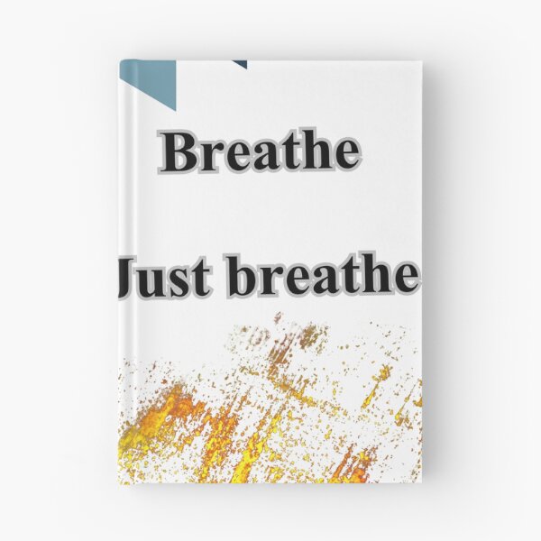 Item preview,  Breathe. Just Breathe – Calm Your Mind. Center Your Soul. designed and sold by Happyfreedom.
