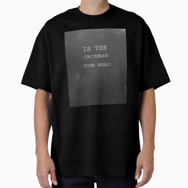 Item preview, Is the Universe even real? designed and sold by Plujak.