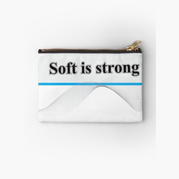 Item preview, Soft Is Strong – Strength in Kindness, Power in Sensitivity designed and sold by Happyfreedom.