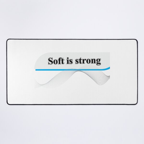 Item preview, Soft Is Strong – Strength in Kindness, Power in Sensitivity designed and sold by Happyfreedom.