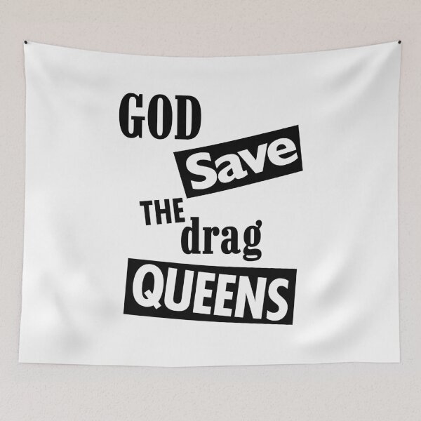 Aperçu de l'œuvre God save the DRAG Queens - black créée et vendue par Thelittlelord.