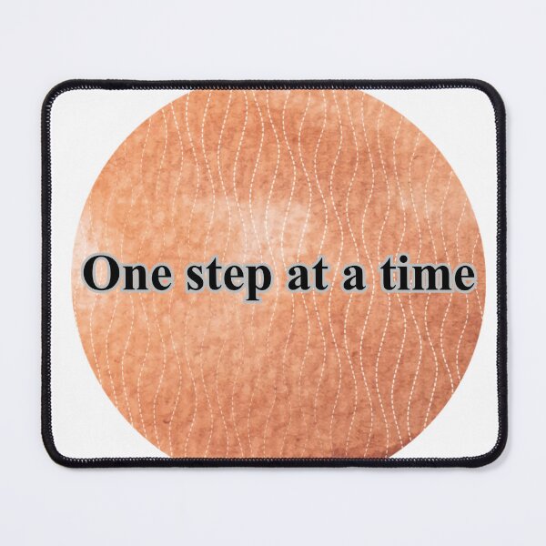 Item preview, One Step at a Time – Progress Is Still Progress designed and sold by Happyfreedom.