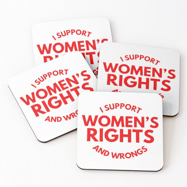 Item preview, I Support Women's Rights And Wrongs designed and sold by FloraliteCo.