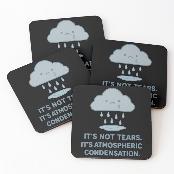 Item preview, It’s Not Tears, It’s Atmospheric Condensation – Funny Crying Cloud Pun Design designed and sold by TeeTimeTreasure.