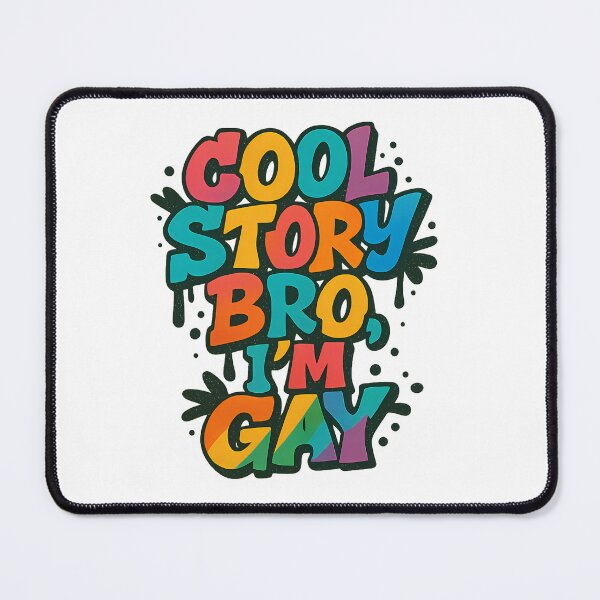 Item preview, Cool Story Bro, I’m Gay – Bold Pride Typography designed and sold by Haus Of Sin.