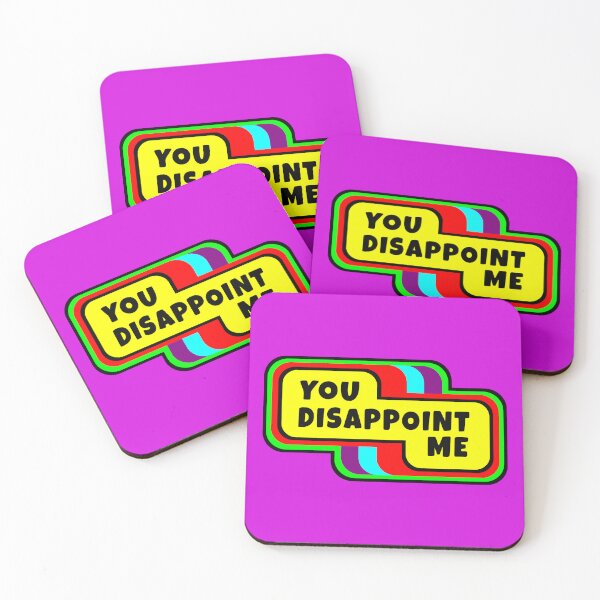 Item preview, You Disappoint Me designed and sold by glowdesigns.
