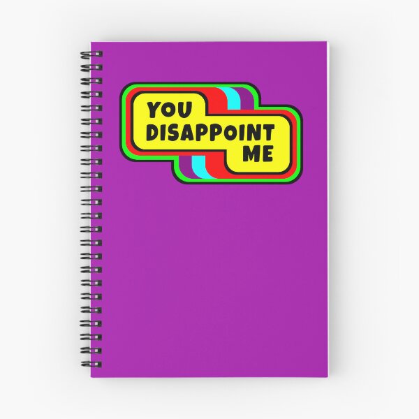 Item preview, You Disappoint Me designed and sold by glowdesigns.