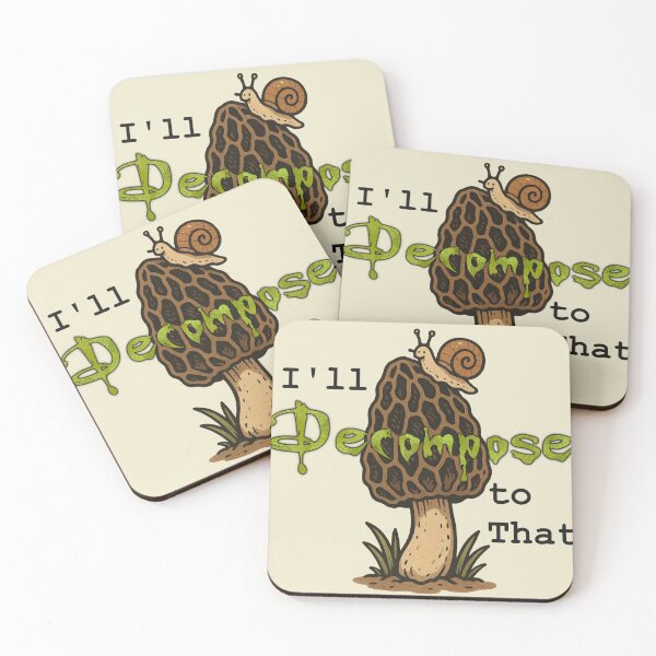 Item preview, I'll Decompose to That! designed and sold by WarpedKitten.
