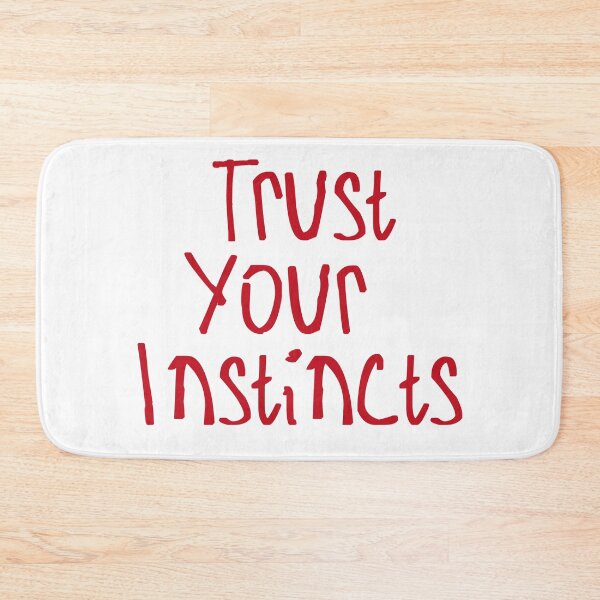 Item preview, Trust Your Instincts designed and sold by kinpirks.