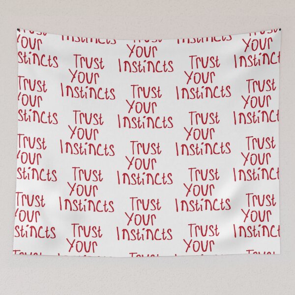 Item preview, Trust Your Instincts designed and sold by kinpirks.