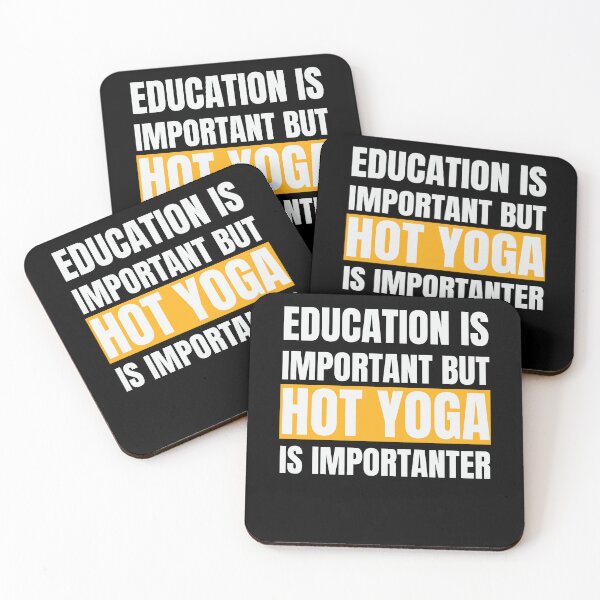 Item preview, Funny Hot Yoga Quote Education Is Importanter designed and sold by NikoIllustrates.