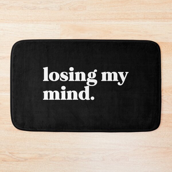 Item preview, losing my mind designed and sold by weirdly weird.