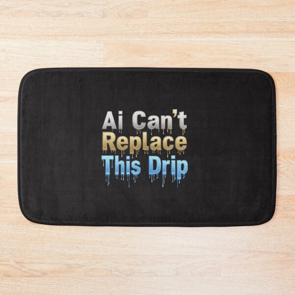 Item preview, AI Can’t Replace This Drip – Funny Tech T-Shirt, Streetwear Style designed and sold by rafworldshop.
