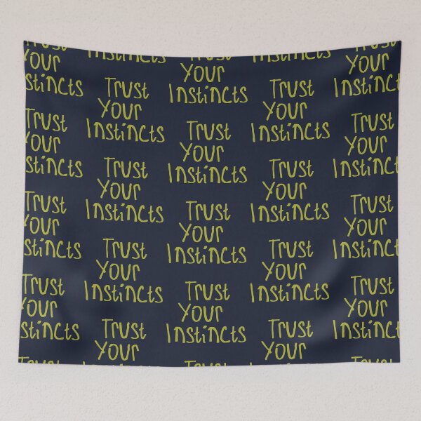 Item preview, Trust Your Instincts designed and sold by kinpirks.