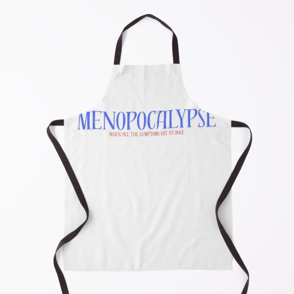 Item preview, Menopocalypse- When all Symptoms hit at once. designed and sold by Nova Alicia Kess.