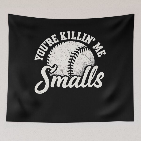 Item preview, You're Killin Me Smalls,Funny Grab this softball lovers designed and sold by BornBorn.