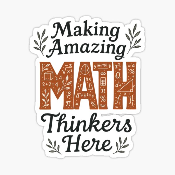 Item preview, MATH – Making Amazing Thinkers Here | Inspiring Math Quote Design designed and sold by Graphicarium Shop.