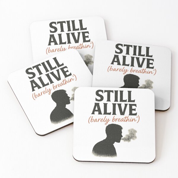 Item preview, STILL ALIVE (BARELY BREATHIN') designed and sold by mikopinsigne.