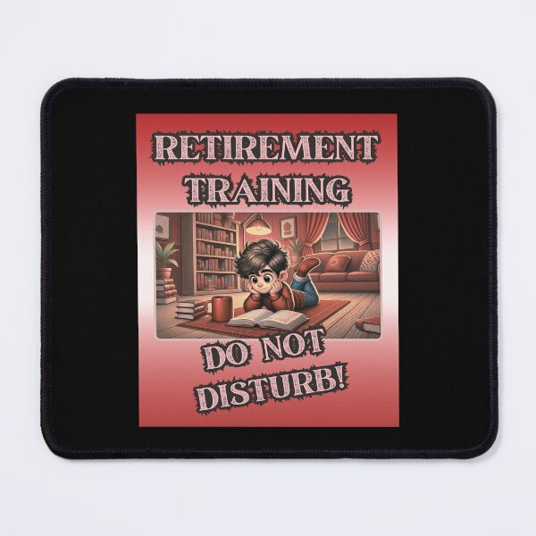 Item preview, Retirement Training – Boy Book Lover Mode Funny T-Shirt designed and sold by Manic Merch Designs.