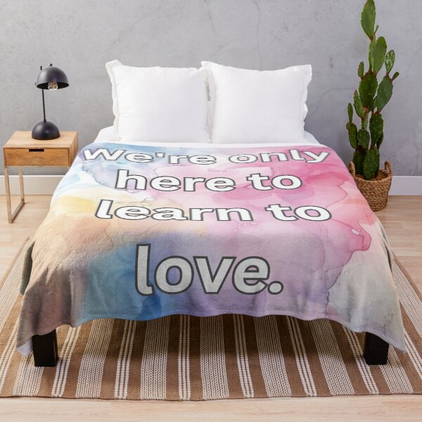 Item preview, We're only here to learn to love. designed and sold by FlutterByH.