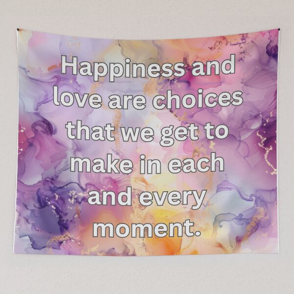Item preview, Happiness and love are choices that we get to make in each and every moment. designed and sold by FlutterByH.