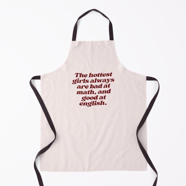 Item preview, The hottest girls always are bad at math, and good at english. designed and sold by SWETA HALDER.