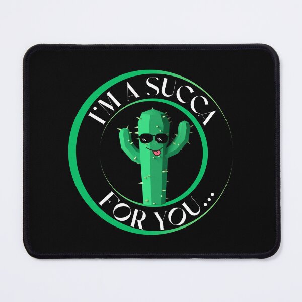 Item preview, i'm a succa for you funny nature cute cactus art black bg designed and sold by RedOrBlueIts4U.