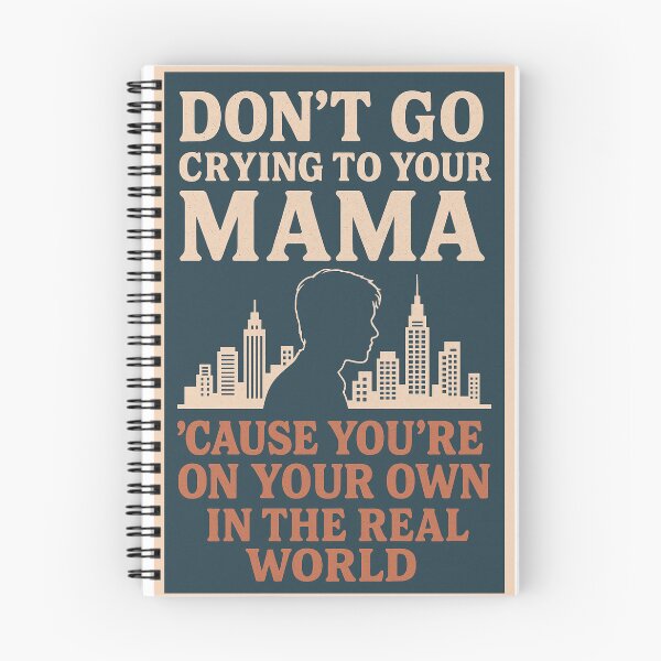 Item preview, DON'T GO CRYING TO YOUR MAMA designed and sold by mikopinsigne.