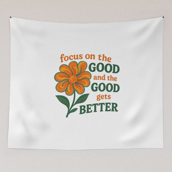 Item preview, Focus on the Good and the Good gets Better – Retro Wildflower, Positive Mindset, Mental Health Quote designed and sold by HEI DesignPartners.
