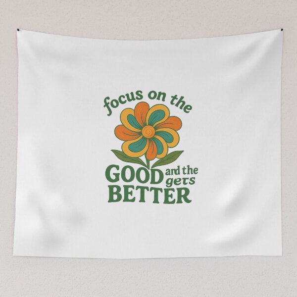 Item preview, Focus on the Good and the Good gets Better – Retro Wildflower, flowerpower, Mental Health Quote designed and sold by HEI DesignPartners.