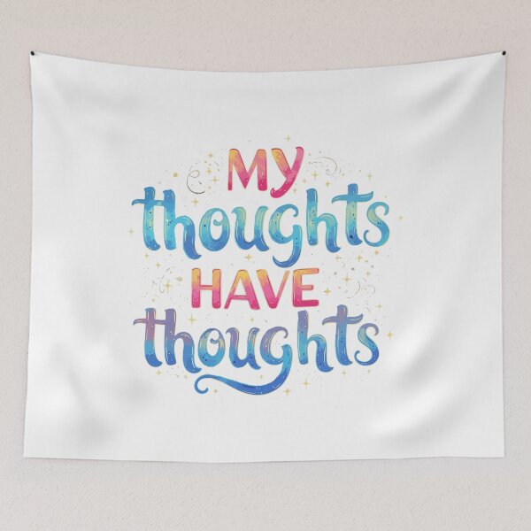 Item preview, My thoughs have thoughts designed and sold by Ameerh Workshop .