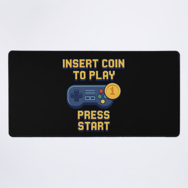 Item preview, INSERT COIN TO PLAY PRESS START designed and sold by Design_Your_Day.