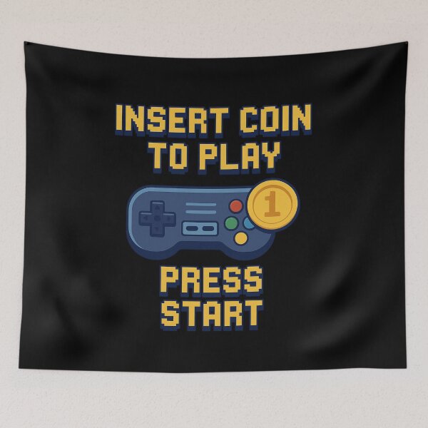 Item preview, INSERT COIN  TO PLAY PRESS START designed and sold by Design_Your_Day.